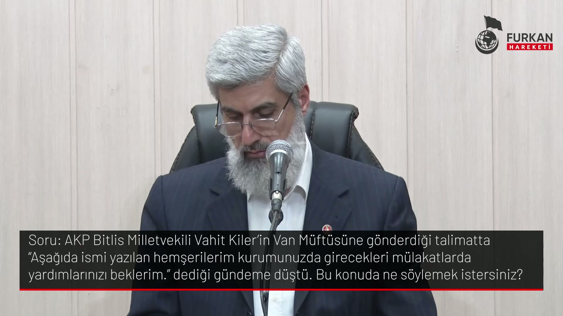 AKP Bitlis Milletvekili Vahit Kiler'in Van Müftüsüne gönderdiği talimatta "Aşağıda ismi yazılan hemşerilerim kurumunuzda girecekleri mülakatlarda yardımlarınızı beklerim." dediği gündeme düştü. Bu konuda ne söylemek istersiniz?