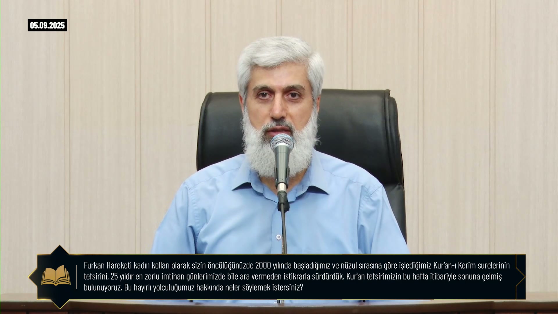 Alparslan Kuytul Hocaefendi'den Furkan Hareketi kadın kollarının Kur’an-ı Kerim surelerinin tefsirini, 25 yıl boyunca ara vermeden istikrarla sürdürmesi ve bu hafta itibariyle sonuna gelmesi hakkında açıklama: