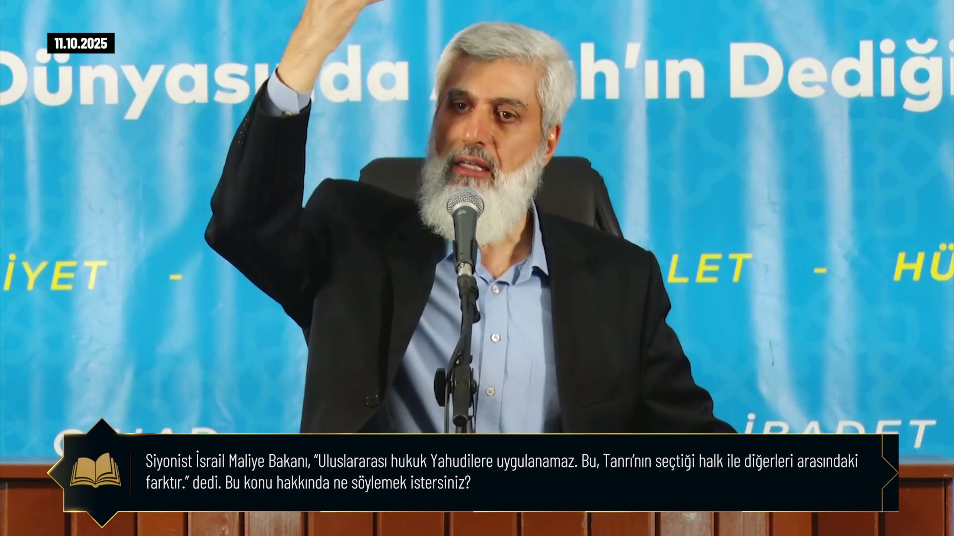 Siyonist İsrail Maliye Bakanı: "Uluslararası hukuk Yahudilere uygulanamaz. Bu Tanrı'nın seçtiği halk ile diğerleri arasındaki farktır." dedi. Bu konu hakkında ne söylemek istersiniz?