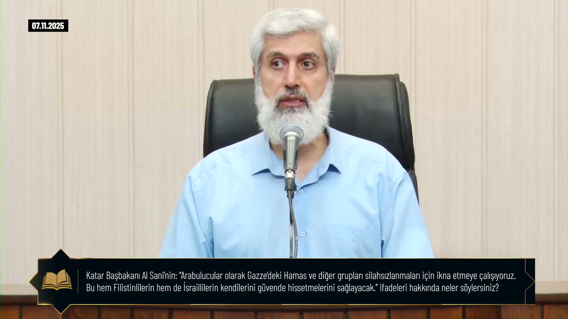 Katar Başbakanı Al Sani’nin: “Arabulucular olarak Gazze’deki Hamas ve diğer grupları silahsızlanmaları için ikna etmeye çalışıyoruz. Bu hem Filistinlilerin hem de İsraillilerin kendilerini güvende hissetmelerini sağlayacak.” ifadeleri hakkında neler söylersiniz?