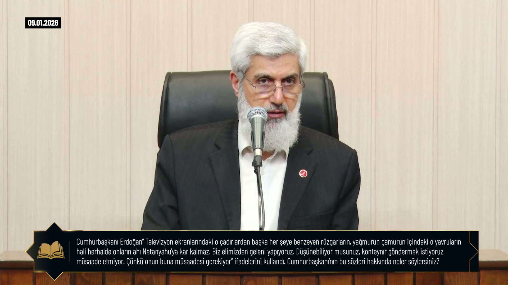 Cumhurbaşkanı Erdoğan Televizyon ekranlanndaki o çadırlardan başka her şeye benzeyen rüzgarlann, yağmurun çamurun içindeki o yavrulanın hali herhalde onların ahı Netanyahu'ya kar kalmaz. Biz elimizden geleni yapıyoruz. Düşünebiliyor musunuz, konteynır göndermek İstiyoruz müsaade etmiyor. Çünkü onun buna müsaadesi gerekiyor" ifadelerini kullandı. Cumhurbaşkanının bu sözleri hakkında neler söylersiniz?
