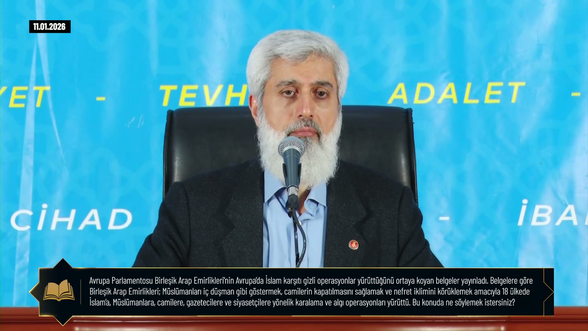 Avrupa Parlamentosu Birleşik Arap Emirliklerinin Avrupalda İslam karşıtı gizli operasyonlar yürüttüğünü ortaya koyan belgeler yayınladı. Belgelere göre Birleşik Arap Emirlikleri: Müslümanlan iç düşman gibi göstermek, camilerin kapatılmasını sağlamak ve nefret iklimini körüklemek amacıyla 18 ülkede İslama, Müslümanlara, camilere, gazetecilere ve siyasetçilere yönelik karalama ve algı operasyonlan yürüttü. Bu konuda ne söylemek istersiniz?