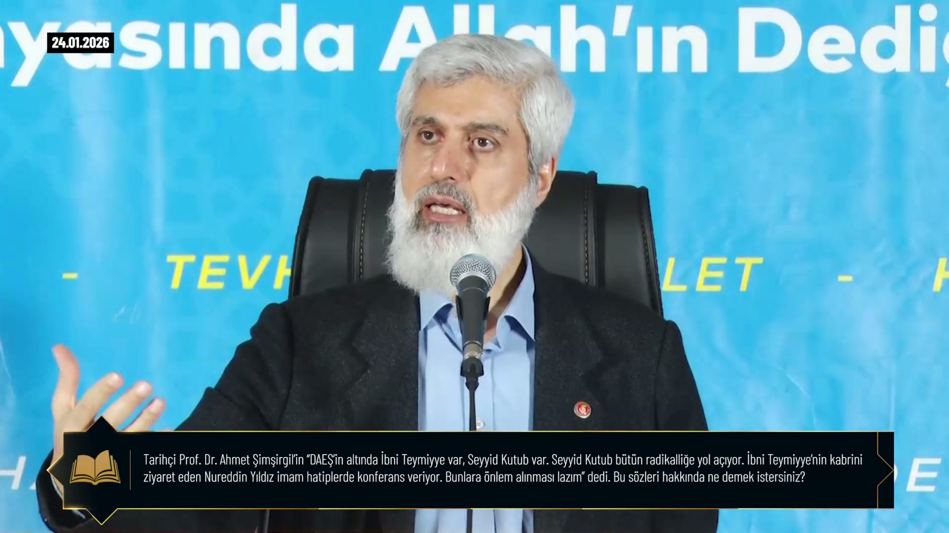 Tarihçi Prof. Dr. Ahmet Şimşirgil'in "DAEŞin altında İbni Teymiyye var, Seyyid Kutub var. Seyyid Kutub bütün radikalliğe yol açıyor. İbni Teymiyye'nin kabrini ziyaret eden Nureddin Yıldız imam hatiplerde konferans veriyor. Bunlara önlem alınması lazım" dedi. Bu sözleri hakkında ne demek istersiniz?