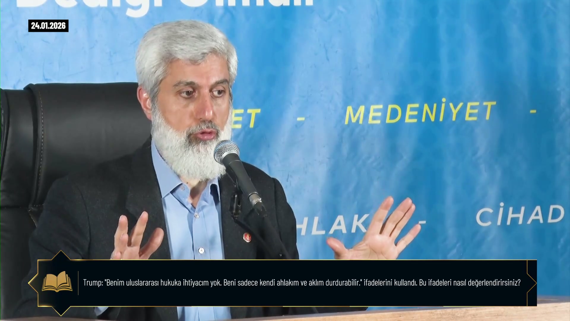Trump: "Benim uluslararası hukuka ihtiyacım yok. Beni sadece kendi ahlakım ve aklım durdurabilir." ifadelerini kullandı. Bu ifadeleri nasıl değerlendirirsiniz?